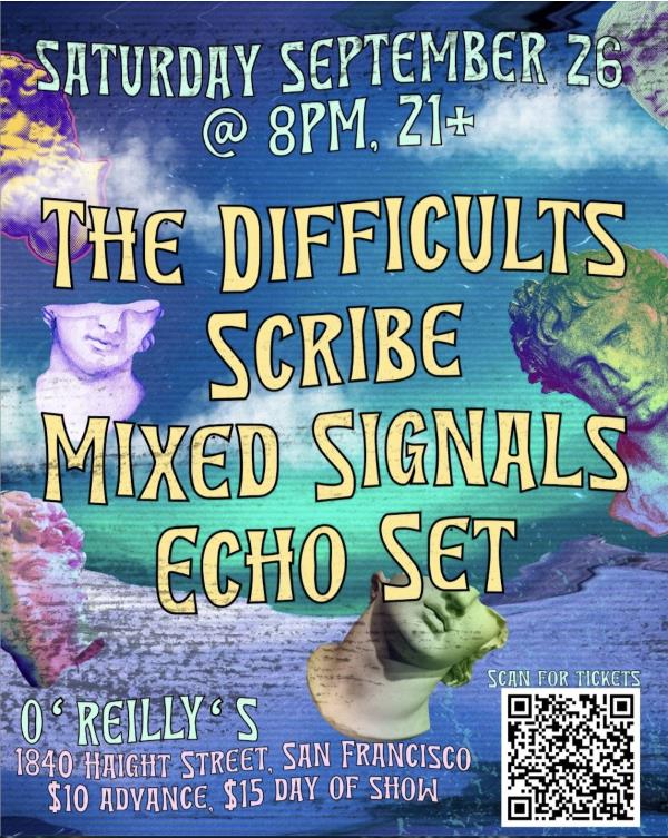 The Difficults/Scribe/Mixed Signals/Echo Set: 